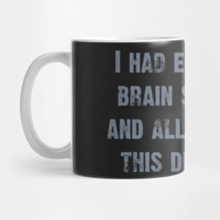 Brain Surgery Mug